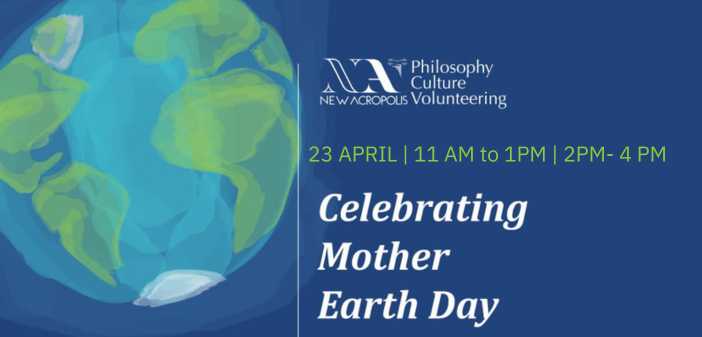 Celebrating Mother Earth Day New Acropolis Cultural Organization